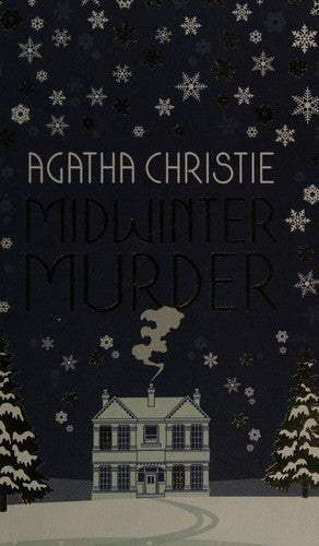 MIDWINTER MURDER: Fireside Mysteries from the Queen of Crime